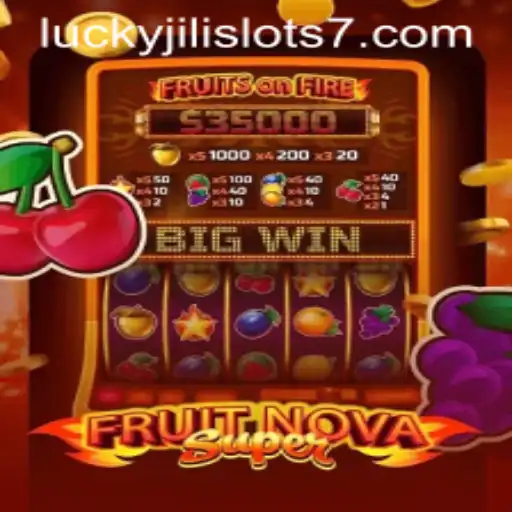 Exploring the Exciting World of FruitNovaSuper and Lucky Jili Slots