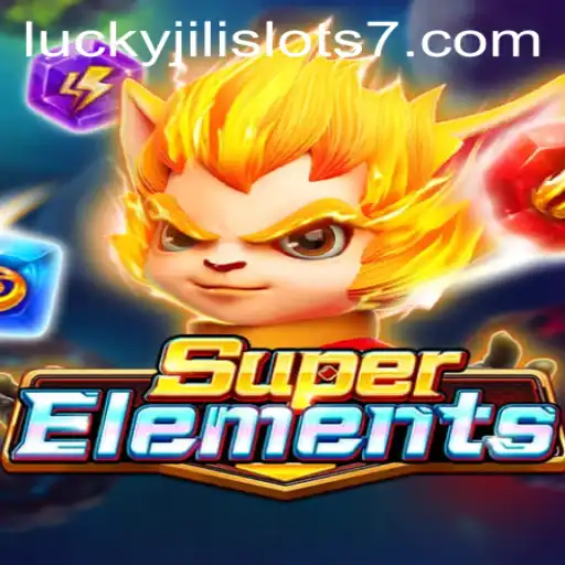 Exploring the Thrills of SuperElements: A Captivating New Game Combined with Lucky Jili Slots