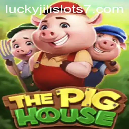 Discovering ThePigHouse: A Thrilling Adventure in Lucky Jili Slots