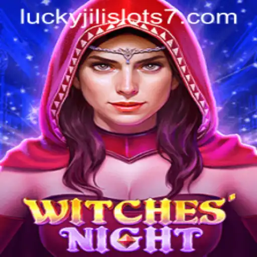 WitchesNight: Unraveling the Magic of Lucky Jili Slots