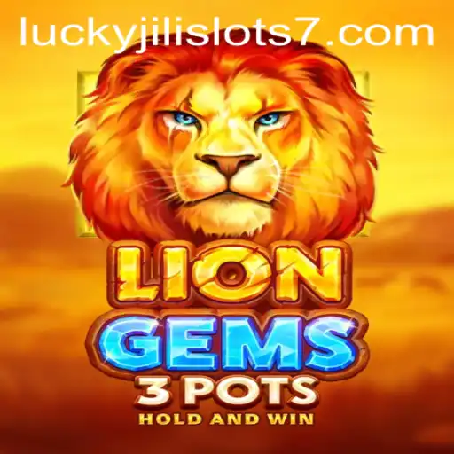 Exploring the Exciting World of LionGems3pots: A Lucky Jili Slots Adventure
