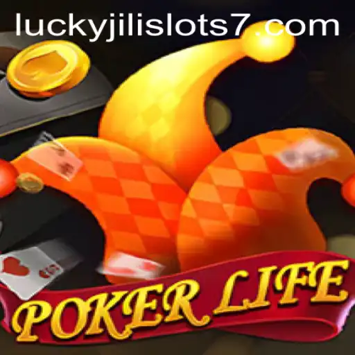 Exploring the Thrills of PokerLife and the Excitement of Lucky Jili Slots