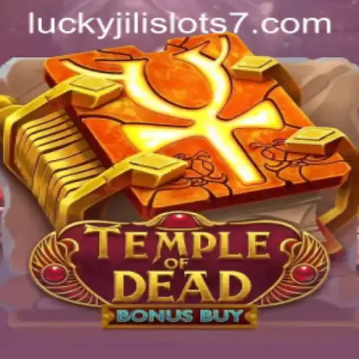 Temple of Dead Bonus Buy: A Journey Through Lucky Jili Slots